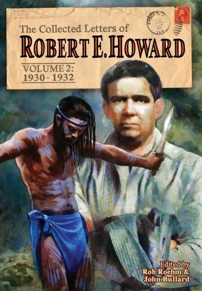 The Collected Letters of Robert E. Howard Volume 2
