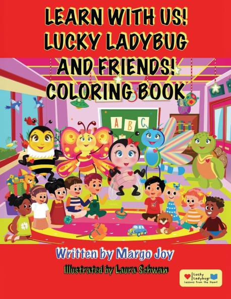 Learn With Us! Lucky Ladybug and Friends! Coloring Book