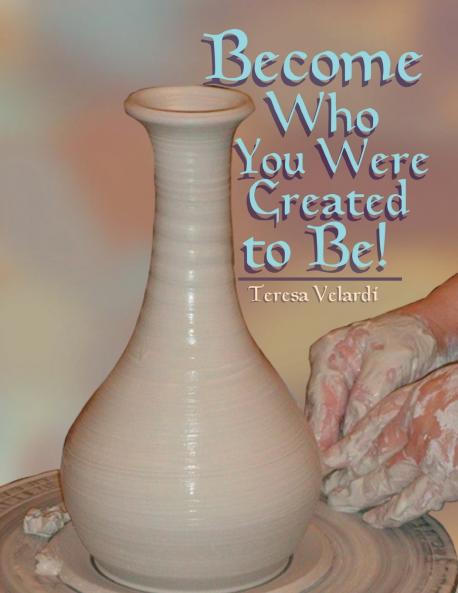 Become Who You Were Created to Be