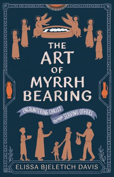 The Art of Myrrhbearing