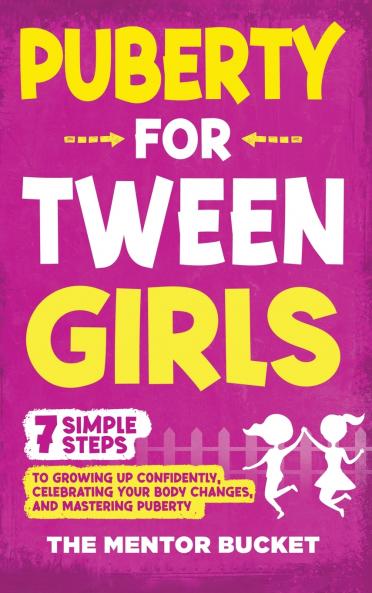 Puberty for Tween Girls