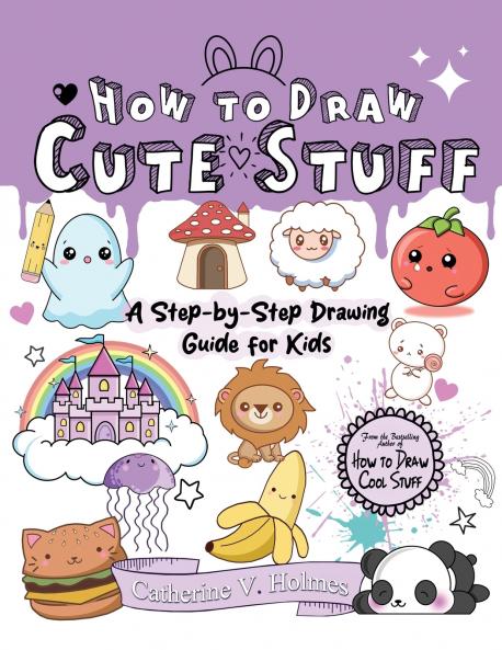 How to Draw Cute Stuff