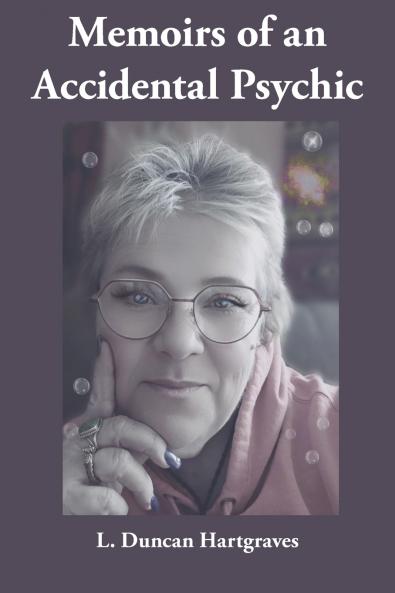 Memoirs of an Accidental Psychic