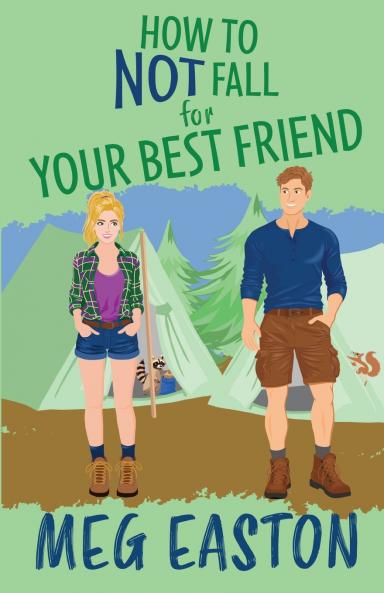 How to Not Fall for Your Best Friend