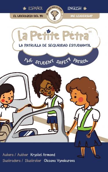 LA PATRULLA DE SEGURIDAD ESTUDIANTIL | THE STUDENT SAFETY PATROL