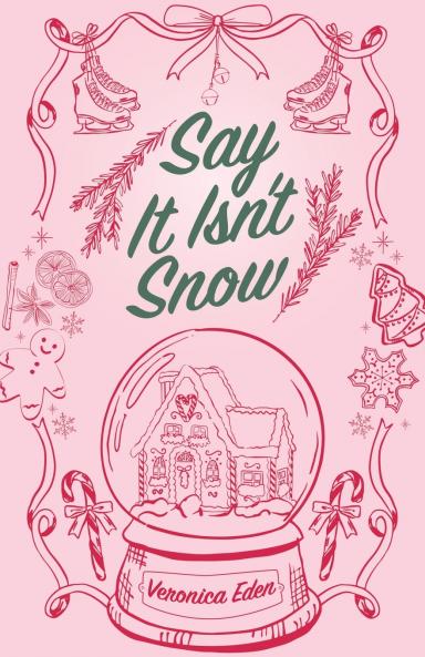 Say It Isn't Snow Special Edition