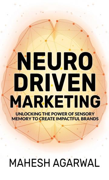 NeuroDriven Marketing  Unlocking the Power of Sensory Memory to Create Impactful Brands