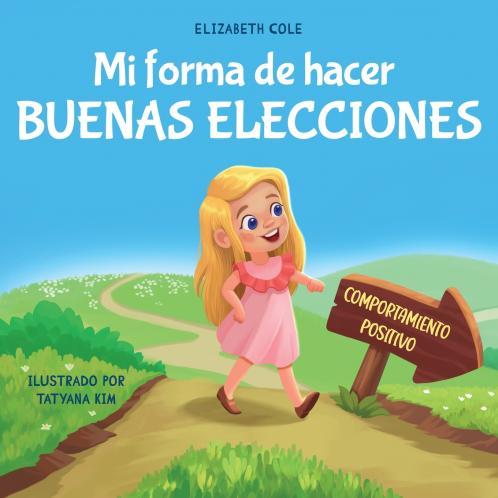 Mi forma de hacer buenas elecciones