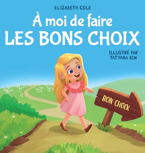À moi de faire Les Bons Choix