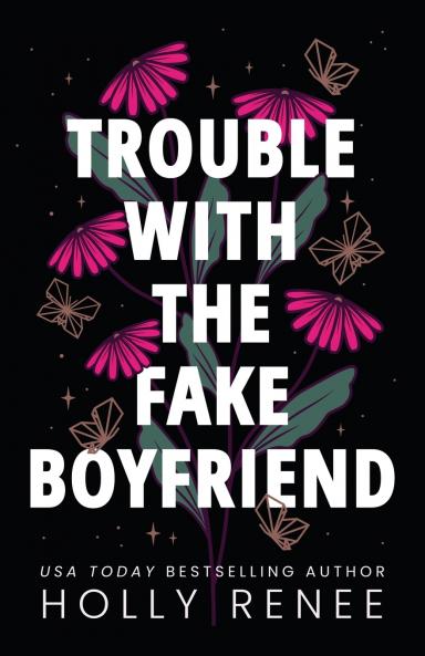 Trouble with the Fake Boyfriend