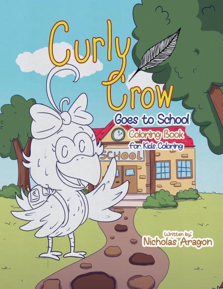 The Curly Crow Goes to School Coloring Book