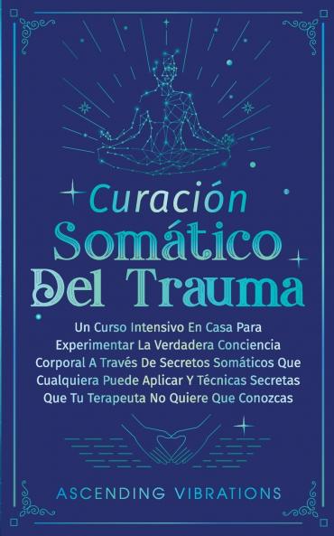 Curación Somática Del Trauma