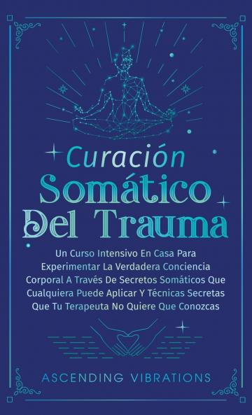 Curación Somática Del Trauma