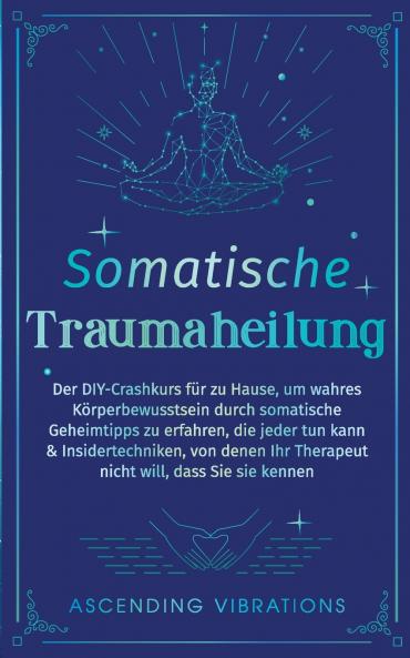Somatische Traumaheilung