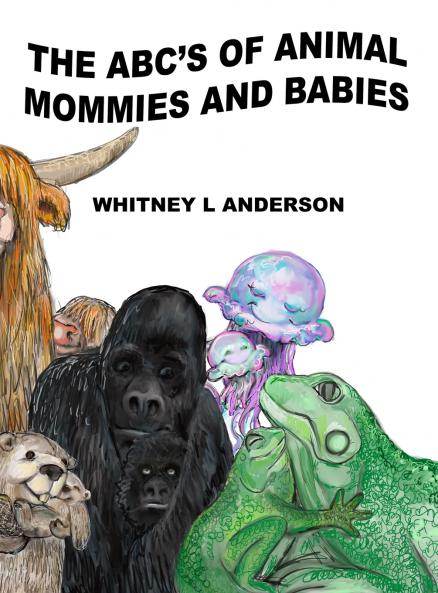 The ABC's of Animal Mommies and Babies
