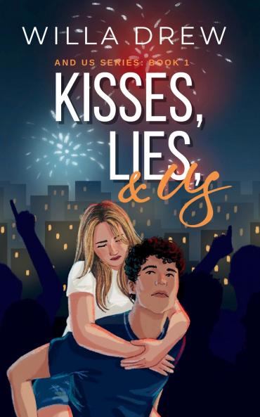 Kisses Lies and Us