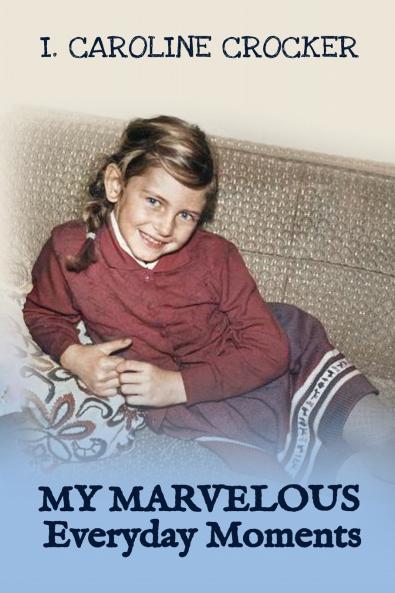 My Marvelous Everyday Moments