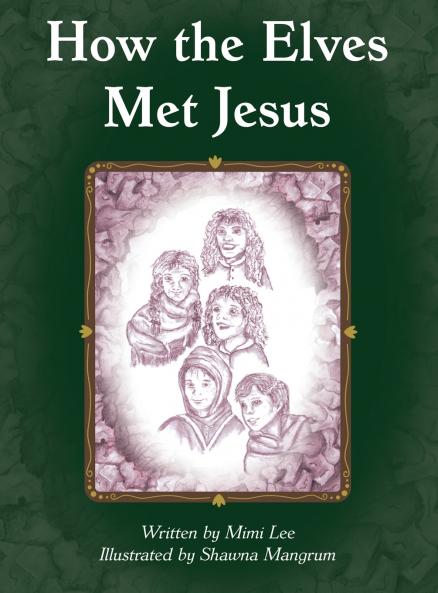 How the Elves Met Jesus