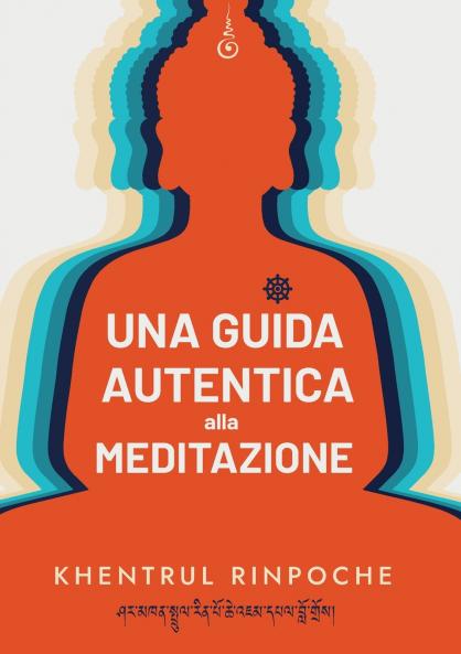 Una guida autentica  alla meditazione