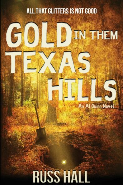 Gold in Them Texas Hills