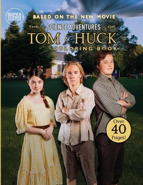 The Science Adventures of Tom & Huck