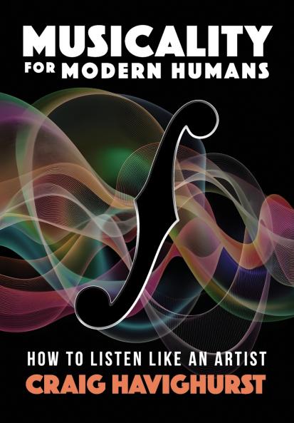 Musicality for Modern Humans
