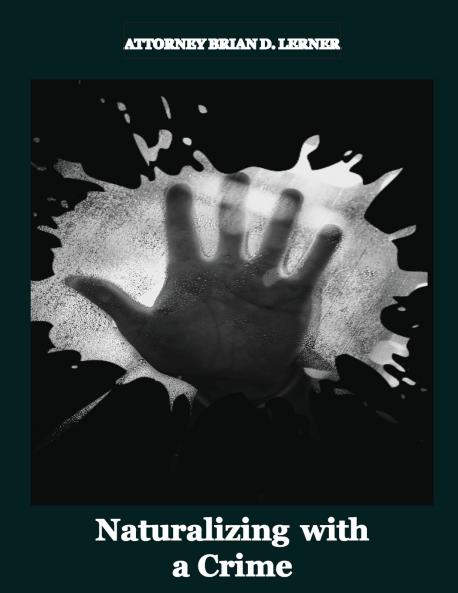 Naturalizing with a Crime