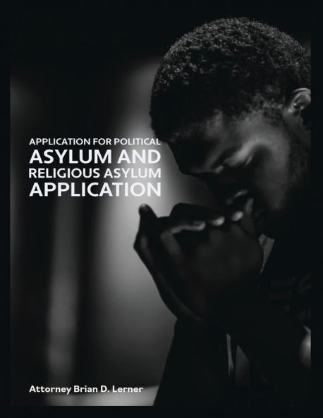 Application for Political Asylum and Religious Asylum Application