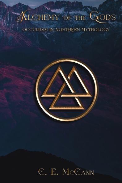Alchemy of the Gods Occultism in Northern Mythology