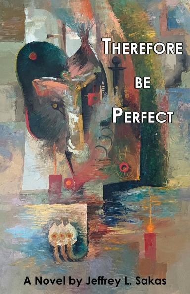 Therefore Be Perfect
