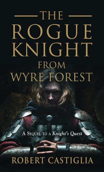 The Rogue Knight From Wyre Forest