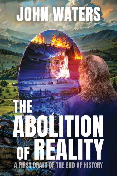 The Abolition of Reality