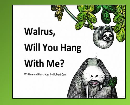 Walrus Will You Hang With Me?