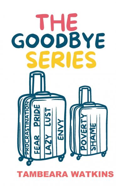 The Goodbye Series