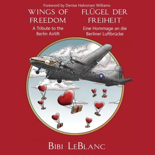 Wings of Freedom - A Tribute to the Berlin Airlift | Flügel der Freiheit - Eine Hommage an die Berliner Luftbrücke