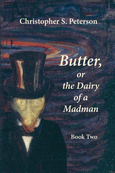 Butter or the Dairy of a Madman