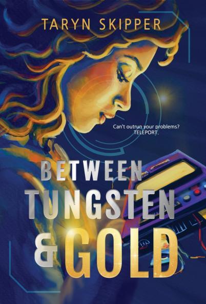 Between Tungsten and Gold