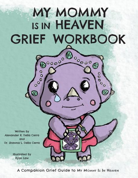 My Mommy is in Heaven Grief Workbook