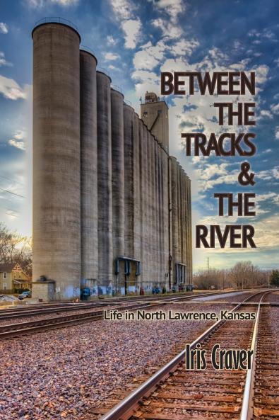 Between  The Tracks  And The River