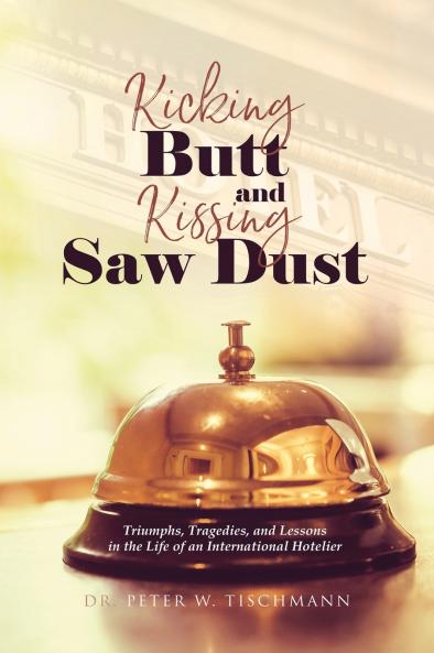 Kicking Butt and Kissing Saw Dust