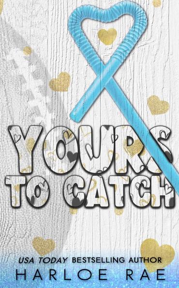 Yours to Catch