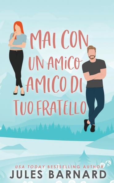 Mai Con un Amico di Tuo Fratello