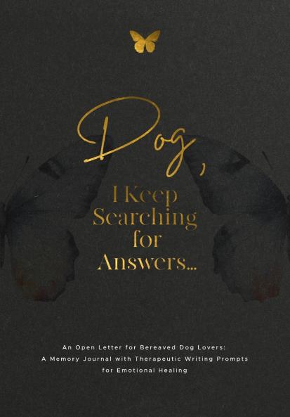 Dog I Keep Searching for Answers...