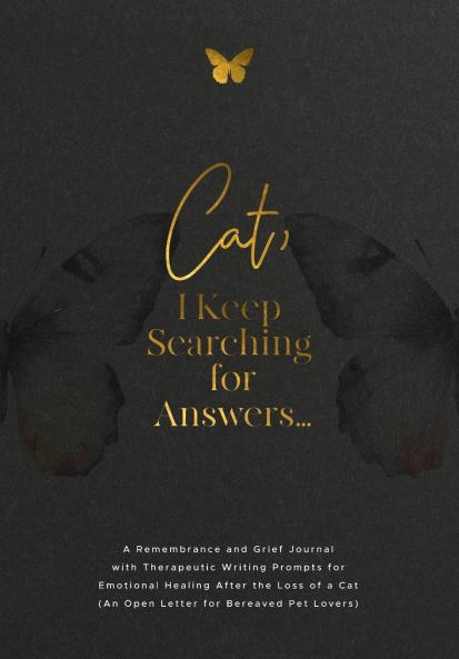 Cat I Keep Searching for Answers...