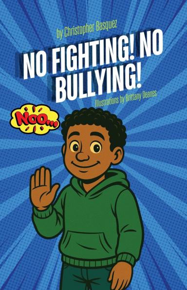 No Fighting! No Bullying!