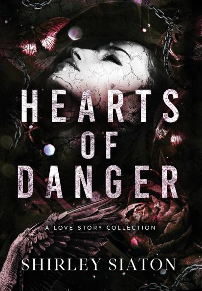 Hearts of Danger (The Special Hardcover Edition)