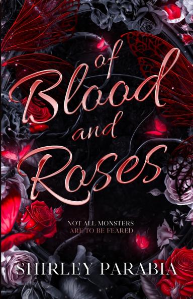 Of Blood and Roses (The Rosa Sanguina Edition)