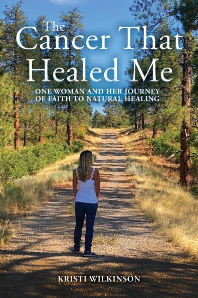 The Cancer That Healed Me