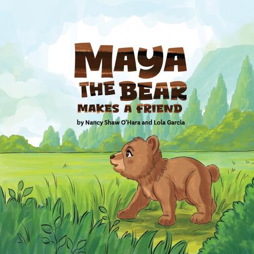 Maya the Bear Makes a Friend