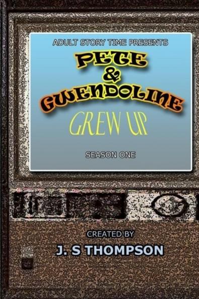 Pete & Gwendoline Grew Up